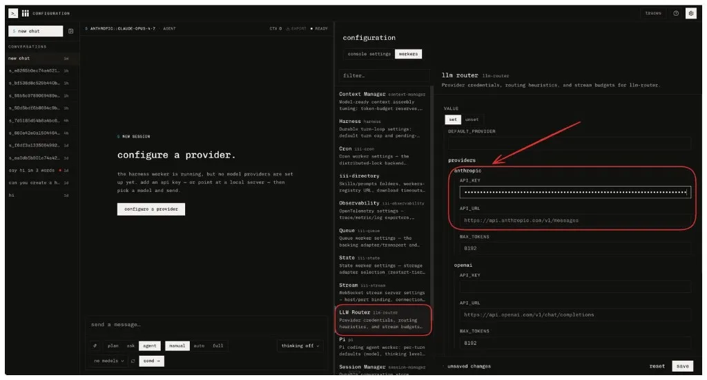Add your Anthropic or OpenAI key to the llm-router worker directly in the iii Console configuration panel.